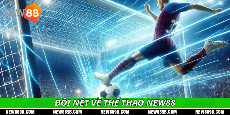 Đôi nét về thể thao New88