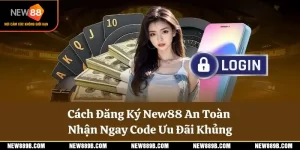 Hướng Dẫn – Đăng Ký New88