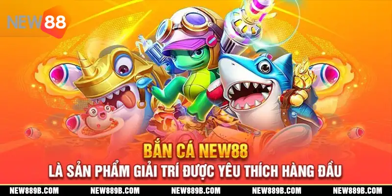 Khái quát sơ nét về sân chơi bắn cá tại New88 